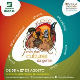 Instituto Banese realiza o Agosto Ms das Culturas da Gente 2016