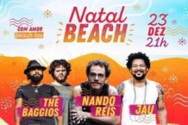 The Baggios, Nando Reis e Jau comandam Natal Beach
