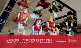 Exposio Casa das Tintas recebe bonecas temticas de So Cristvo