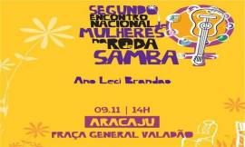 II Encontro Nacional de Mulheres na Roda de Samba ser no sbado, 9
