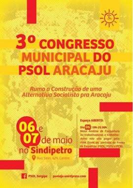 Congresso do PSOL Aracaju decidir sua nova direo municipal e escolher seus pr-candidatos para p